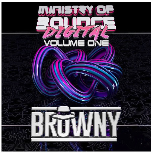 Ministry Of Bounce Digital   Volume 01 Browny 2023
