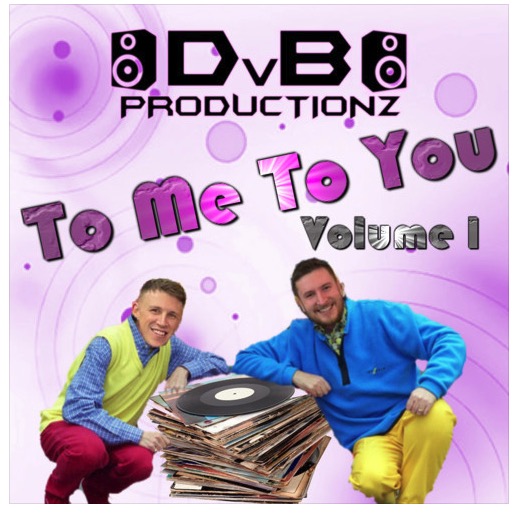 DvB Productionz   'To Me To You' Volume 01 2023